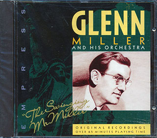 Glenn Miller & His Orchestra - The Swinging Mr. Miller