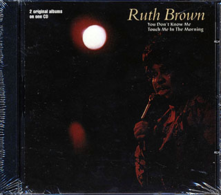 Ruth Brown - You Don't Know Me + Touch Me In The Morning