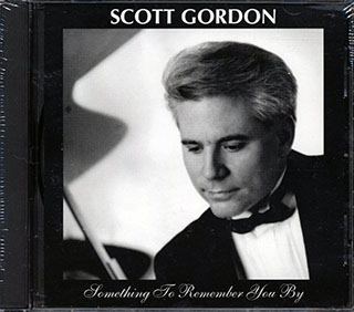 Scott Gordon - Something To Remember You By