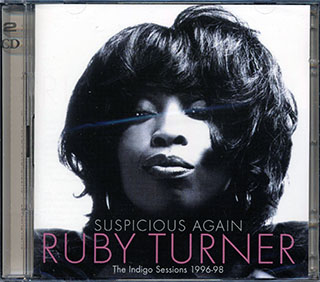 Ruby Turner - Suspicious Again: The Indigo Sessions 1996-98