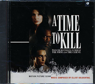 Elliot Goldenthal - A Time To Kill: Motion Picture Score