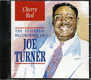 Joe Turner - The Essential Recordings Of Joe Turner