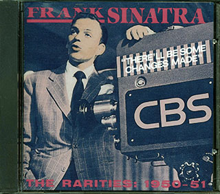 Frank Sinatra - There'll Be Some Changes Made: The Rarities 1950-1951