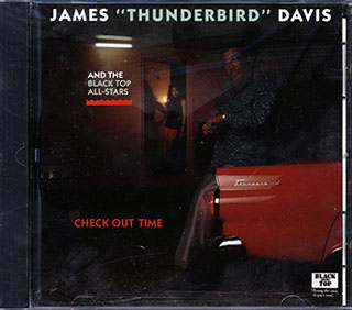 James Thunderbird Davis & The Black Top All Stars - Check Out Time