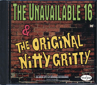 The Quintones, The Orchids, The Moonglows, Etc. - The Unavailable 16 Hits & The Original Nitty Gritty