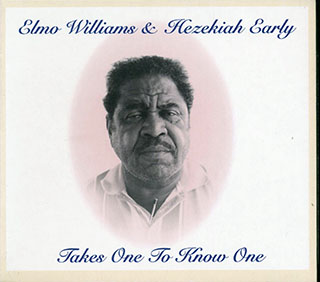 Elmo Williams, Hezekiah Early - Takes One To Know One