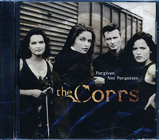 The Corrs - Forgiven, Not Forgotten