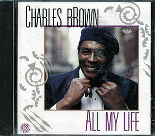 Charles Brown - All My Life