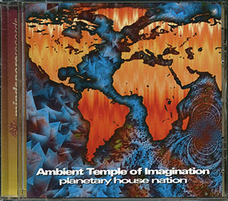 Ambient Temple Of Imagination - Planetary House Nation: Mystery School Volume 5