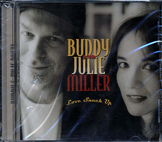 Buddy Miller, Julie Miller - Love Snuck Up