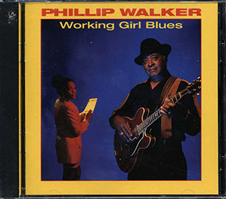 Phillip Walker - Working Girl Blues