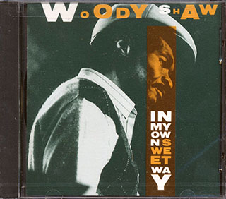 Woody Shaw - In My Own Sweet Way