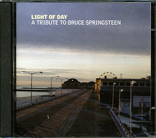 Elliott Murphy, Dion, Lucky 7, Etc. - Light Of Day: A Tribute To Bruce Springsteen
