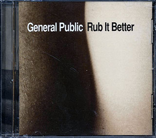 General Public - Rub It Better