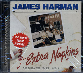 James Harman Band - Extra Napkins: Strictly The Blues Volume 1