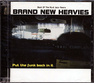 Brand New Heavies - Put The Funk Back In It: Best Of The Acid Jazz Years