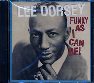 Lee Dorsey - Funky As I Can Be