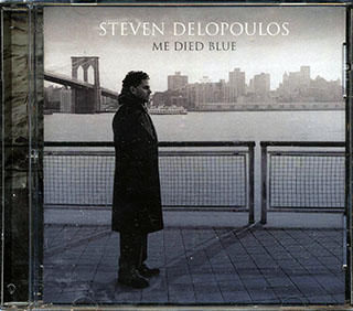 Steven Delopoulos - Me Died Blue