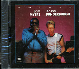 Sam Myers, Anson Funderburgh - My Love Is Here To Stay