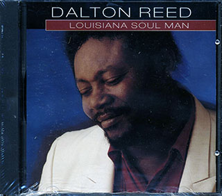 Dalton Reed - Louisiana Soul Man