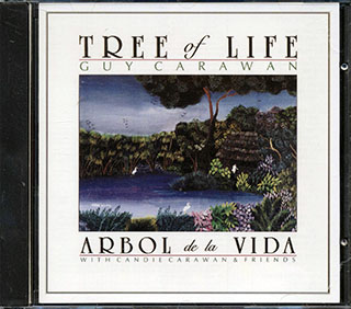 Guy Carawan, Candie Carawan - Tree Of Life: Arbol De La Vida
