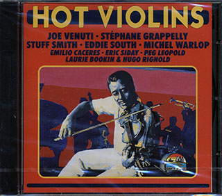 Joe Venuti, Stephane Grappelly, Stuff Smith, Etc. - Hot Violins