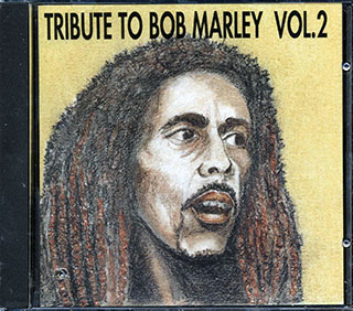 Delroy Wilson, Ronnie Davis, Fatmin Riddim Section, The Aggrovators, Etc. - Tribute To Bob Marley Volume 2
