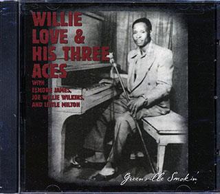 Willie Love And His Three Aces - Greenville Smokin'