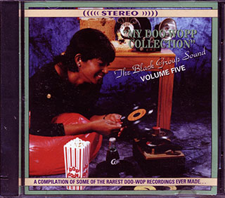 The Hepsters, The Dukays, The Shields, Etc. - My Doo-Wopp Collection: The Black Group Sound Volume 5