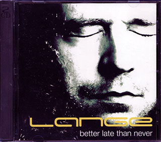 Lange - Better Late Than Never