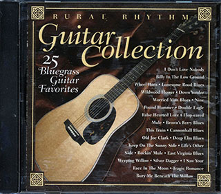 Clarence White, James Wall, Lee Moore, Etc. - Rural Rhythm Guitar Collection: 25 Bluegrass Guitar Favorites