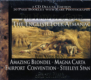 Fairport Convention, Steeleye Span, Amazing Blondel, Magna Carta - The Harvest Of Gold: The English Folk Almanac