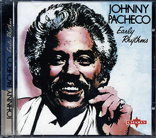 Johnny Pacheco - Early Rhythms