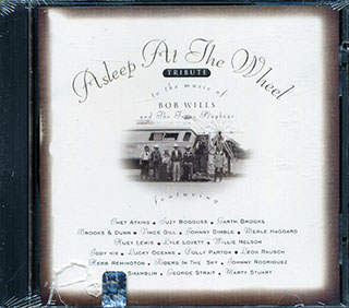 Asleep At The Wheel - Tribute To The Music Of Bob Wills And The Texas Playboys