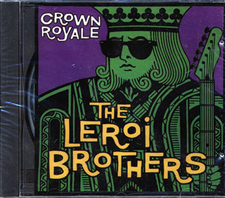 The Leroi Brothers - Crown Royale