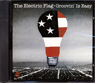 The Electric Flag - Groovin' Is Easy