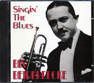 Bix Beiderbecke - Singin' The Blues