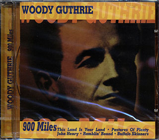 Woody Guthrie - 900 Miles
