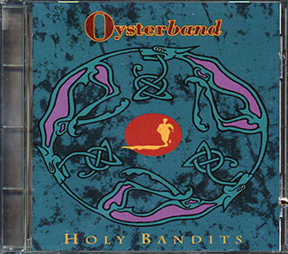 Oysterband - Holy Bandits