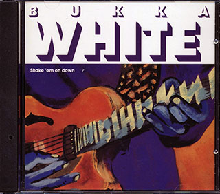 Bukka White - Shake 'Em On Down