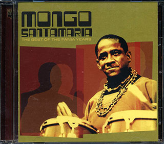 Mongo Santamaria - The Best Of The Fania Years