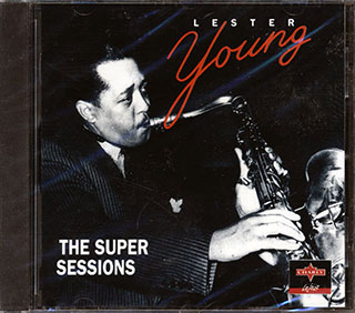 Lester Young - The Super Sessions