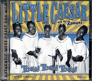 Little Caesar & The Romans - Toga! Toga! Toga!