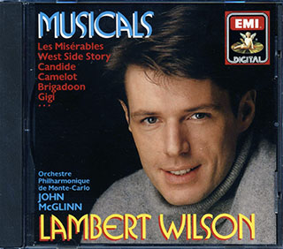 Lambert Wilson, John McGlinn, Orchestre Philharmonique De Monte-Carlo - Musicals: Led Miserables, West Side Story, Candide, Camelot, Brigadoon, Gigi