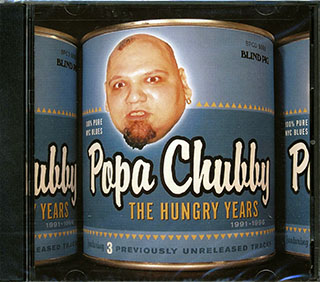 Popa Chubby - The Hungry Years