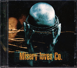Misery Loves Co. - Misery Loves Co.