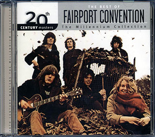 Fairport Convention - The Best Of Fairport Convention: The Millennium  Collection