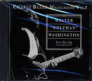 Walter Wolfman Washington - Get On Up