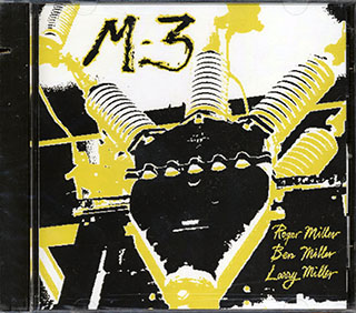 M3 - Roger Miller Ben Miller Larry Miller
