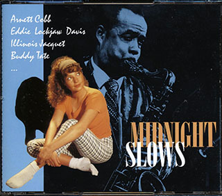 Buddy Tate, Illinois Jacquet, Arnett Cobb, Etc. - Midnight Slows: The Definitive Black & Blue Sessions